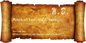 Mastaller Dénes névjegykártya